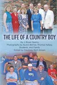 Mr. J. Bryan Sperry - «The Life of a Country Boy»