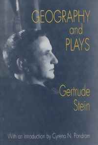 Gertrude Stein - «Geography and Plays»