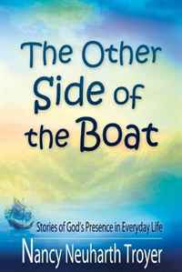Nancy Neuharth Troyer - «The Other Side of the Boat»