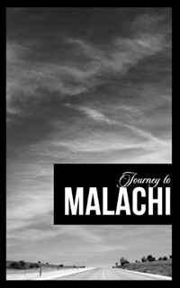 Journey to Malachi