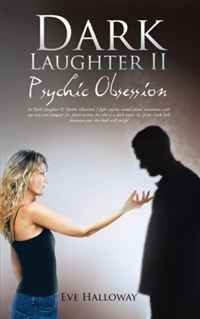 Eve Halloway - «Dark Laughter II: Psychic Obsession»