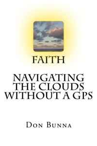 Don Bunna - «Faith Navigating The Clouds Without a GPS»