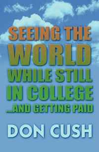 Seeing the World while Still in College...and Getting Paid