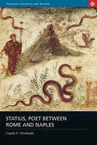 Statius, Poet Between Rome and Naples (Classical Literature and Society)