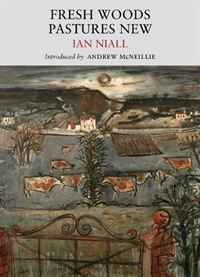 Ian Niall - «Fresh Woods Pastures New»