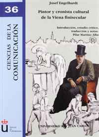 Pintor y cronista cultural de la Viena finisecular / Painter and cultural chronicler of Vienna (Spanish Edition)