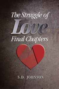 S. D. Johnson - «The Struggle of Love Final Chapters»