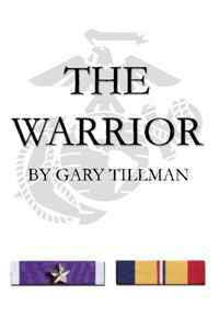 Gary Tillman - «The Warrior»