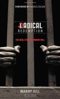 Manny Mill, Jude Skallerup - «Radical Redemption: The Real Story of Manny Mill»
