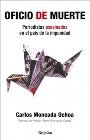 Carlos Moncada - «Oficio De Muerte / Office Of Death (Actualidad) (Spanish Edition)»