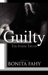 Guilty: The Inside Truth