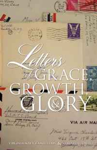 Virginia Mae Chamberlain, Howard L. Davis - «Letters of Grace, Growth, and Glory»