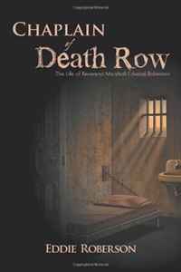 Chaplain of Death Row: The Life of Reverend Marshall Edward Roberson