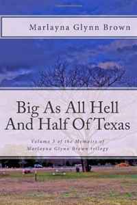 Marlayna Glynn Brown - «Big As All Hell And Half Of Texas»