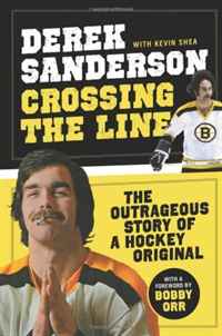 Kevin Shea, Derek Sanderson - «Crossing the Line»