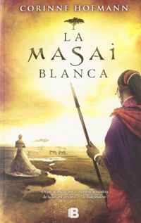La masai blanca (Spanish Edition)
