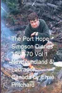 The Port Hope Simpson Diaries 1969 - 70 Vol. 1 Newfoundland and Labrador, Canada: Summit Bereziak (Volume 1) (Basque Edition)