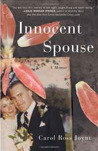 Carol Ross Joynt - «Innocent Spouse: A Memoir»