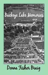 Donna Fisher Braig - «Buckeye Lake Memories»