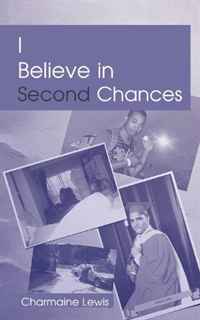 Charmaine Lewis - «I Believe in Second Chances»