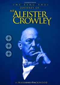 Marlene Packwood - «The Feng Shui Journey of Mr Aleister Crowley»