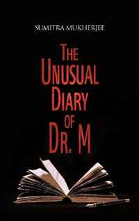 The Unusual Diary of Dr. M