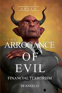 The Arrogance of Evil