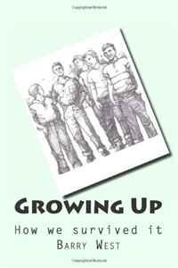 Growing Up: How We Survived the Process