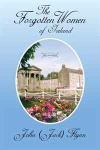 John Flynn - «The Forgotten Women of Ireland»