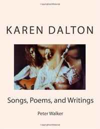 KAREN DALTON: Songs, Poems, and Writings