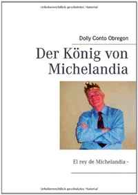 Dolly Conto Obregon - «Der Konig von Michelandia (German Edition)»
