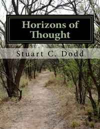 Dr. Stuart C Dodd - «Horizons of Thought: The Life and Work of Stuart C. Dodd»
