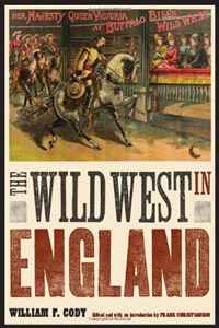 William F. Cody - «The Wild West in England (The Papers of William F. 