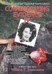 William T. Rasmussen - «Corroborating Evidence IV, A True Crime Story»