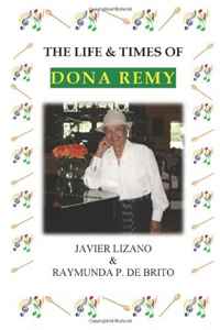 Javier Lizano - «The Life & Times of Dona Remy»