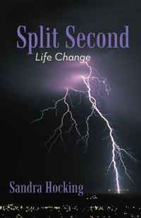 Sandra Hocking - «Split Second: Life Change»