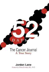 Jordan Lane - «52 Days: The Cancer Journal A True Story»