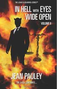 In Hell With Eyes Wide Open: The Saga Continues... (Volume 2)
