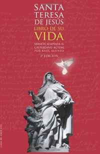 Sta Teresa de Jesus - «Libro de su vida: Adaptado al castellano actual (Volume 1) (Spanish Edition)»