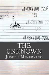 Joseph Minervino - «The Unknown: Out of the Darkness and into the Light»