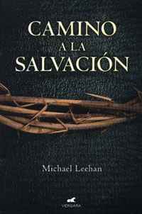 Michael Leehan - «Camino a la salvacion (Spanish Edition)»