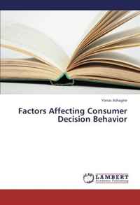 Factors Affecting Consumer Decision Behavior