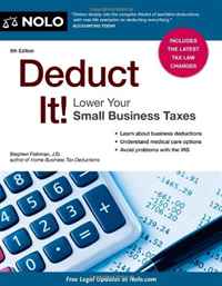 J. D. Stephen Fishman - «Deduct It! Lower Your Small Business Taxes»