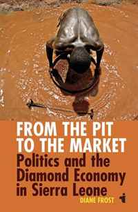 Diane Frost - «From the Pit to the Market (African Issues)»