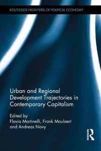 Urban and Regional Development Trajectories in Contemporary Capitalism (Routledge Frontiers of Political Economy)