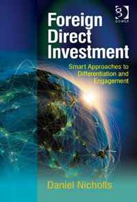 Foreign Direct Investment: Smart Approaches to Differentiation and Engagement