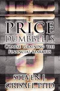 Price Dumbells: Coarse Graining the Financial Markets