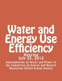 Water and Energy Use Efficiency