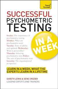 Gareth Lewis, Gene Crozier - «Successful Psychometric Testing In a Week A Teach Yourself Guide (Teach Yourself: Business)»