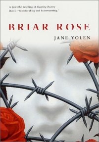 Jane Yolen - «Briar Rose»